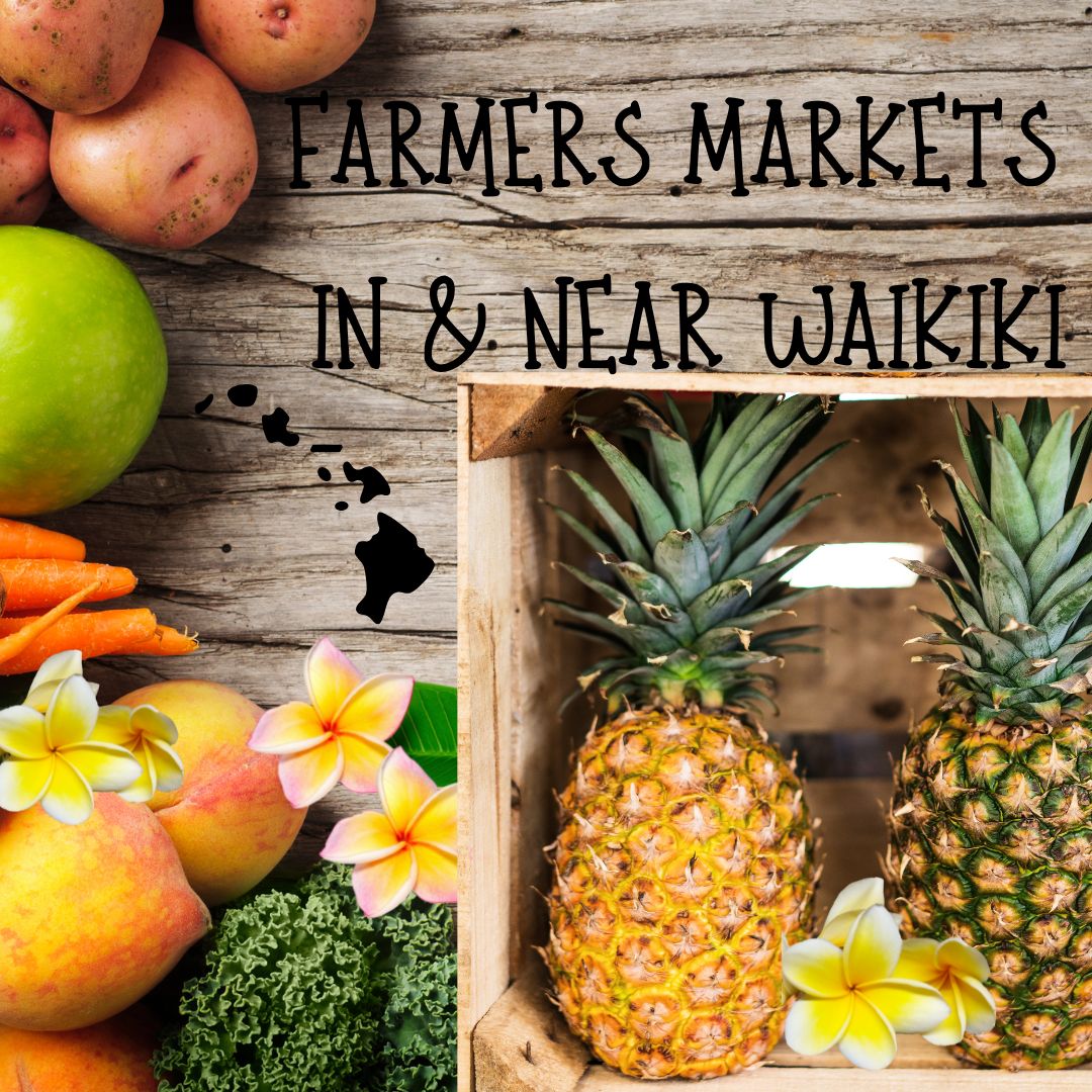 farmers markets in & near waikiki | The Imperial Hawaii Resort